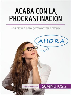 cover image of Acaba con la procrastinación